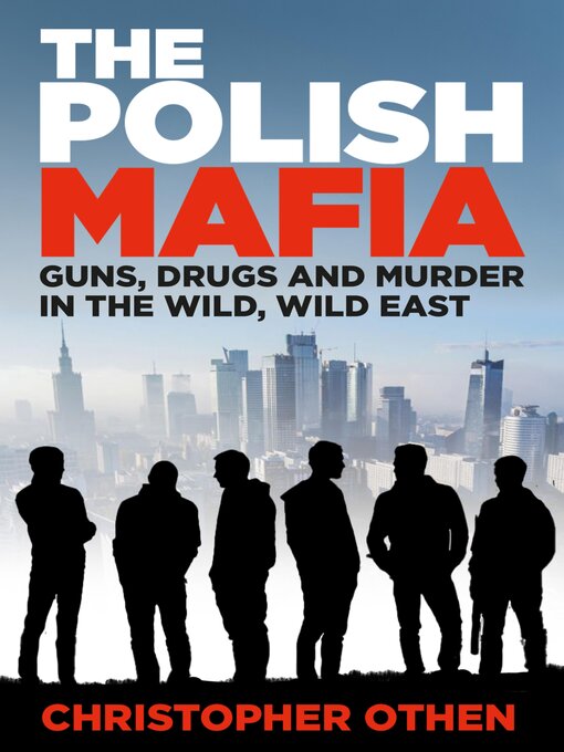 Title details for The Polish Mafia by Christopher Othen - Available